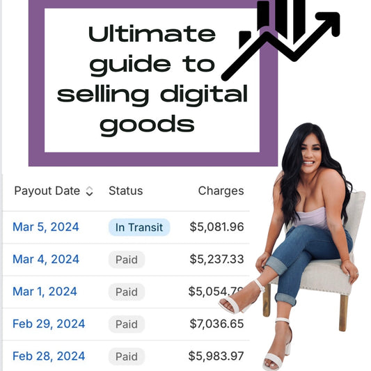 THE ULTIMATE GUIDE TO SELLING DIGITAL GOODS